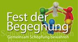 Event-Bild Fest der Begegnung 2018: "Gemeinsam Schöpfung bewahren"