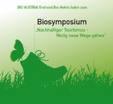 Event-Bild Biosymposium „Nachhaltiger Tourismus – Mutig neue Wege gehen“